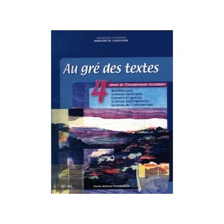 LIVRE DE Français Au gré des textes Bac Math, Sc Ex, Tech, Info