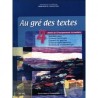 LIVRE DE Français Au gré des textes Bac Math, Sc Ex, Tech, Info