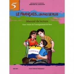 Le Français...Un Pas de Plus - Manuel de Lecture - 5ème de Base