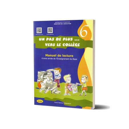 Un Pas de Plus vers Le Collège - Manuel de Lecture - 6ème de Base