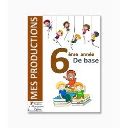 Mes productions 6 ème année