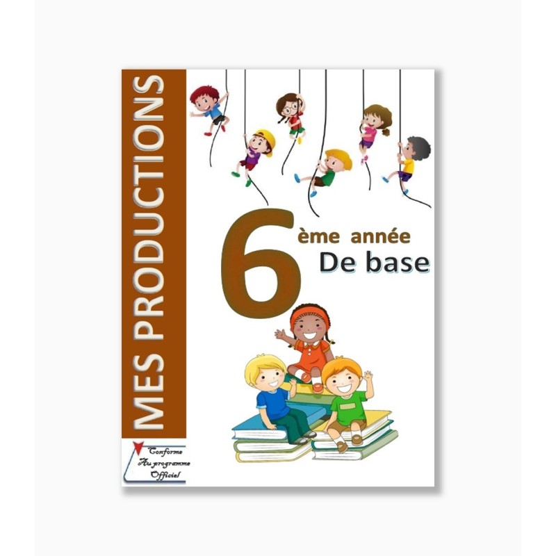 Mes productions 6 ème année