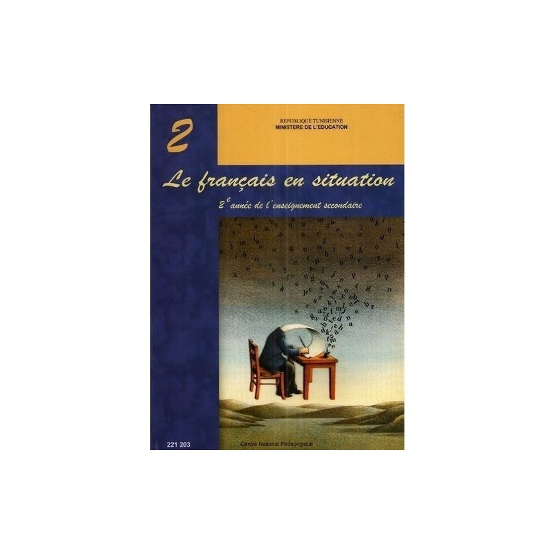 LE FRANÇAIS EN SITUATION 2ème Secondaire