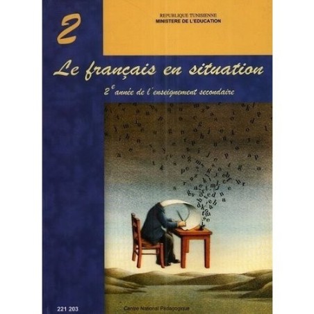 LE FRANÇAIS EN SITUATION 2ème Secondaire